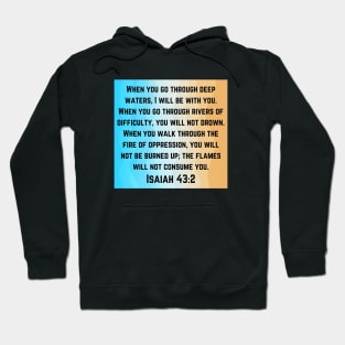 Bible Verse Isaiah 43:2 Hoodie